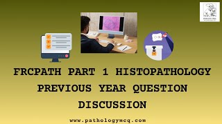 Frcpath Part 1 Histopathology Previously Asked Question Frcpath Course Www.pathologymcq.com