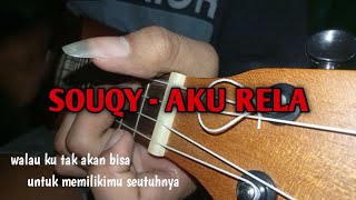 SOUQY - AKU RELA || walau ku tak akan bisa memilikimu seutuhnya cover by Danu Apriyona