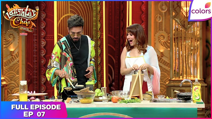 Laughter Chefs Unlimited Entertainment | Full Ep. 7 | A spicy challenge! | Colors TV
