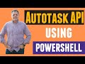 Autotask API with powershell