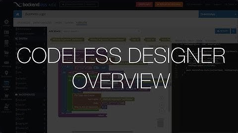 Codeless Designer Overview