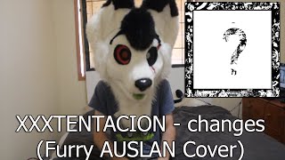 XXXTENTACION - changes (Furry AUSLAN Cover)