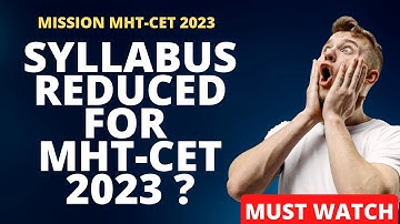 Is reduced syllabus included in MHT-CET 2023? | Mission MHT-CET 2023 | NEET 2023 | QuarkSolutions