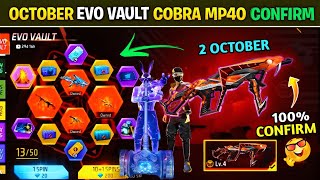 Next Evo Vault Event October Month🔥🤯2025 *100% CONFIRM*| Cobra Mp40 Return |New Evo Gun In Free Fire