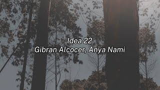 Gibran Alcocer, Anya Nami - Idea 22 (Lyrics) Resimi