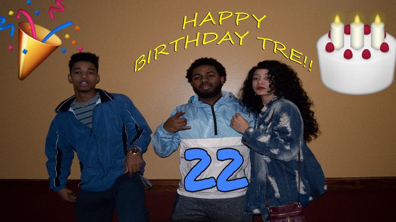 TRE'VON'S 22ND BIRTHDAY!! **WE HAD A CRAZY NIGHT** StormJay 2018 - YouTube