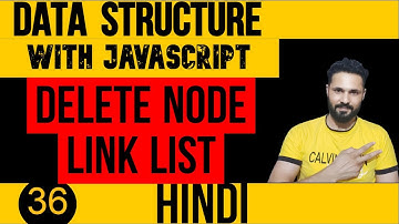 DSA with JavaScript in Hindi #36 Remove Node Linked List in JavaScript  | Data Structure
