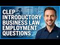 CLEP Introductory Business Law Employment Questions
