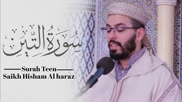 Saikh Hisham Al haraz Surah Teen