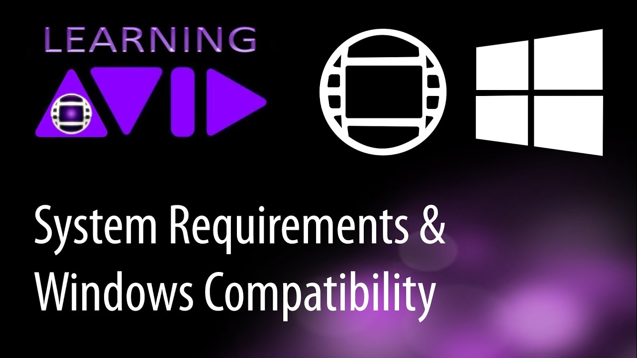 Media Composer - System Requirements and Compatibility with Windows Systems