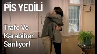 Trafo Ve Karabiber Sarılıyor - Pis Yedili 92. Bölüm