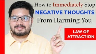 Law of Attraction and Negative Thoughts  How to Stop Negative Thoughts from Harming You