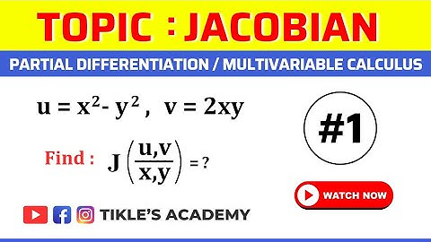 JACOBIAN IN PARTIAL DIFFERENTIATION MULTIVARIABLE CALCULUS SOLVED PROBLEM 1