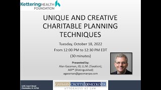 Unique and Creative Charitable Planning Techniques