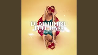 DJ MENIMISU FULL BASS ins