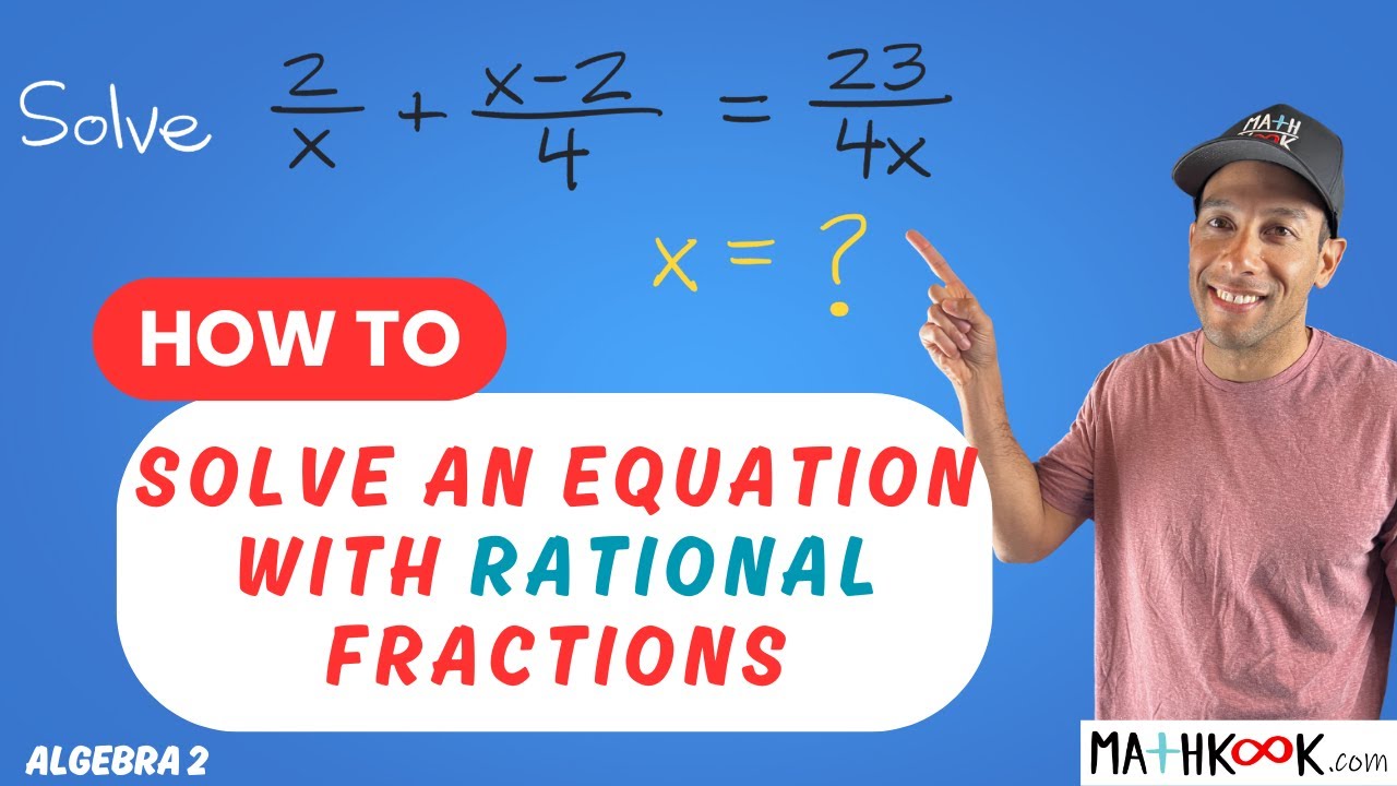 How to Solve an Equation with Rational Fractions - YouTube