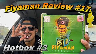 Fiyaman Hotbox #3 - Fiyaman Review #13 (Last Review????)