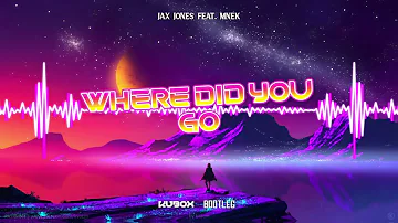 Jax Jones feat. MNEK - Where Did You Go (DJ KUBOX BOOTLEG) ! NOWOŚĆ 2022 !