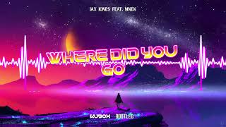 Jax Jones feat. MNEK - Where Did You Go DJ KUBOX BOOTLEG ! NOWOŚĆ 2022 !