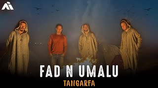 TANGARFA __ Fad N-Umalu