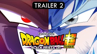 Dragon Ball Super Black Frieza Arc - Fan-Animation Trailer 2 - Coming Soon
