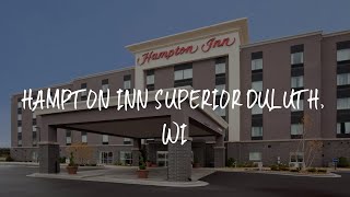 Hampton Inn Superior Duluth, Wi Review - Superior , United States of America