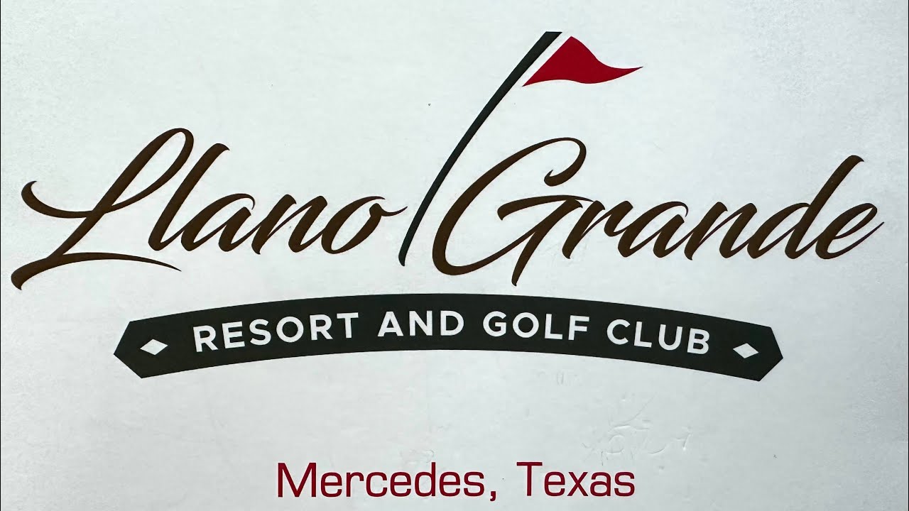 Llano Grande Resort & Country Club YouTube