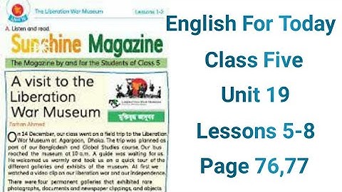 Class five English unit-19,lesson 5-8, page 76,77/The Liberation War Museum.