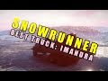 Top 10 SnowRunner BEST truck showdown: Imandra edition