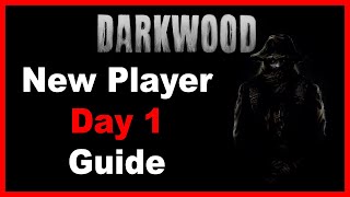 NEW Player DAY 1 Guide [Darkwood] 2025
