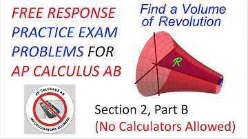 AP Calculus AB Exam Review 2025: Free Response Practice Exam Problems & Solutions