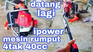 INI KALI KE 2 DATANG MESIN RUMPUT 40CC 4 TAK MODEL EH040  I POWER