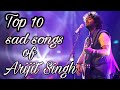 Top 10 sad songs of arijit singh  musical world  heart touching songs of arijit singh