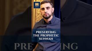 Preserving the Prophetic Sunnah
