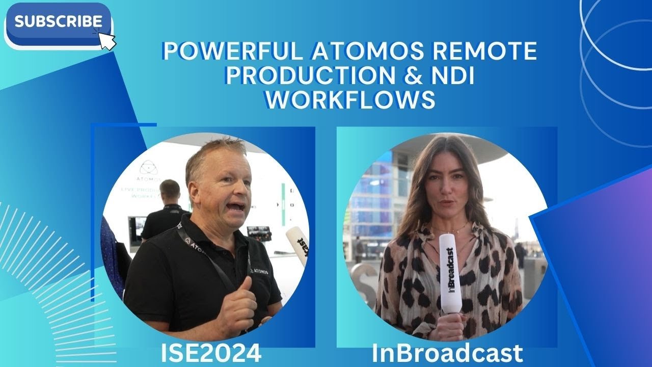 🚀Powerful Atomos Remote Production & NDI workflows at ISE 2024🌐