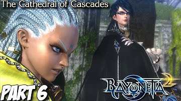 Bayonetta 2 Gameplay Walkthrough Part 6 - The Cathedral of Cascades - Nintendo Wii U
