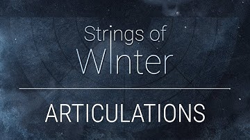 STRINGS OF WINTER | Articulation Playthrough