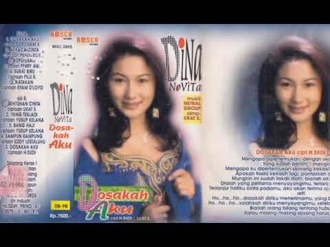 Dina Novita - Dosakah Aku   Composer - H. Sudi/Ukat S. (1997)