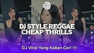 DJ STYLE REGGAE CHEAP THRILLS CAMPURAN COCOK UNTUK SANTAI YANG KALIAN CARI