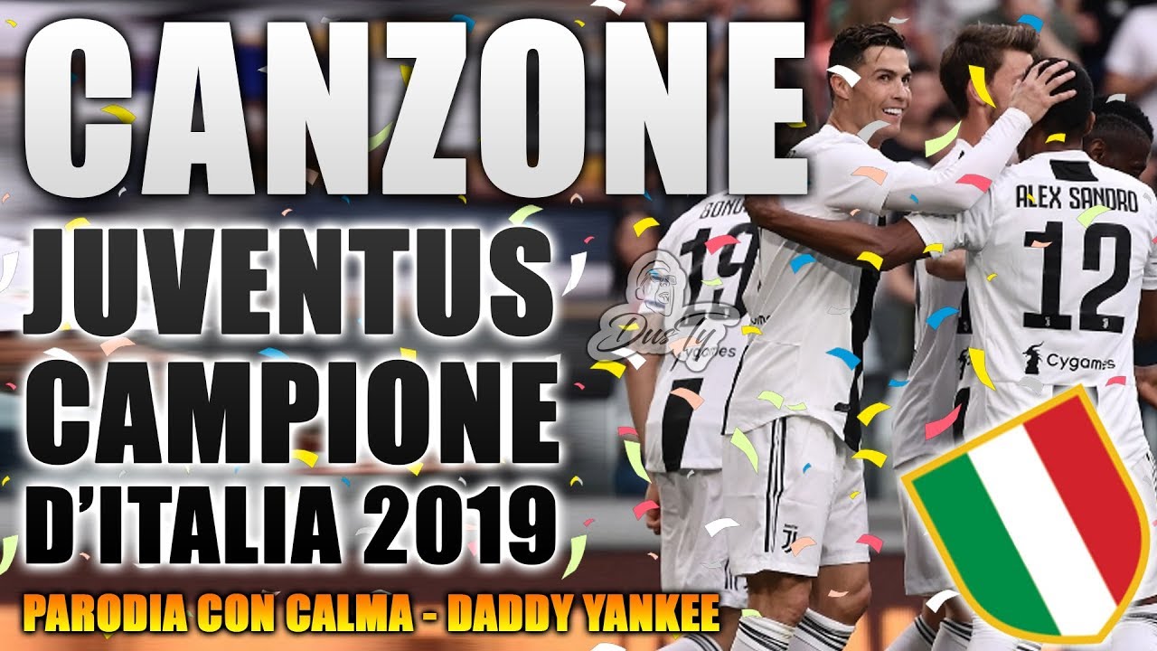 CANZONE JUVENTUS CAMPIONE D'ITALIA ⚽ [ Parodia Daddy Yankee & Snow - Con Calma ]