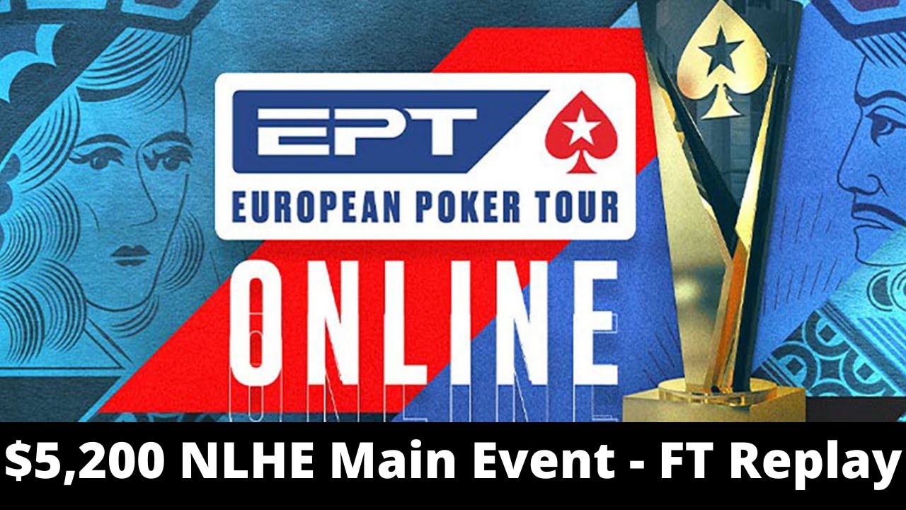 EPT Online $5,200 NLHE Main Event: Final Table Replay