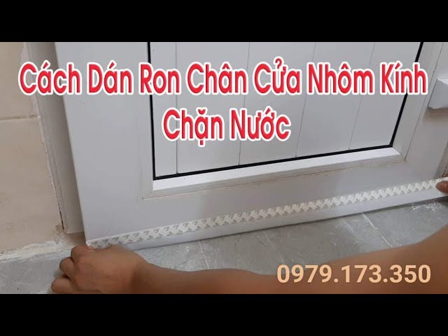 Ron Dán Khung Cửa kết Hợp Ron Dán Chân Cửa cho nhà Bạn - YouTube