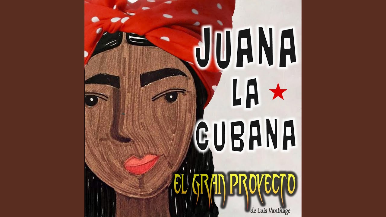 Watch Juana La Cubana on YouTube