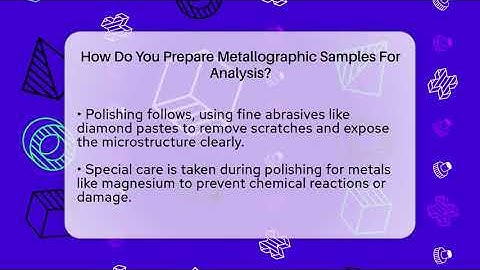 How Do You Prepare Metallographic Samples For Analysis? - How Things Break