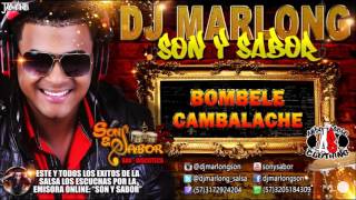 Bombele - Cambalache - Dj Marlong Son Y Sabor