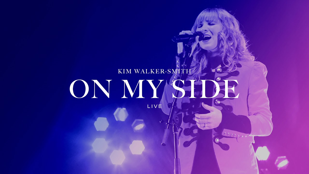 Kim Walker-Smith - On My Side (Lyric Video) 