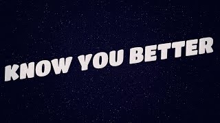 Fais - know you better (lyric video)