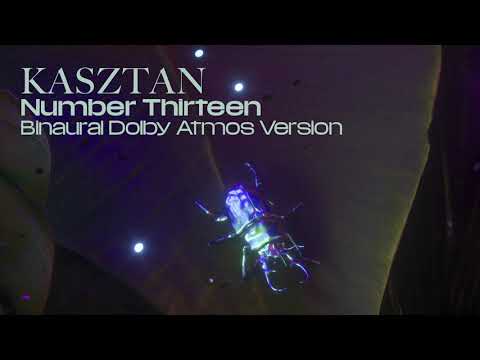 Kasztan - Number Thirteen (Binaural Dolby Atmos Version / Optimized for headphones)