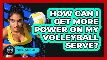 How Can I Get More Power On My Volleyball Serve? - The Volleyball Hub