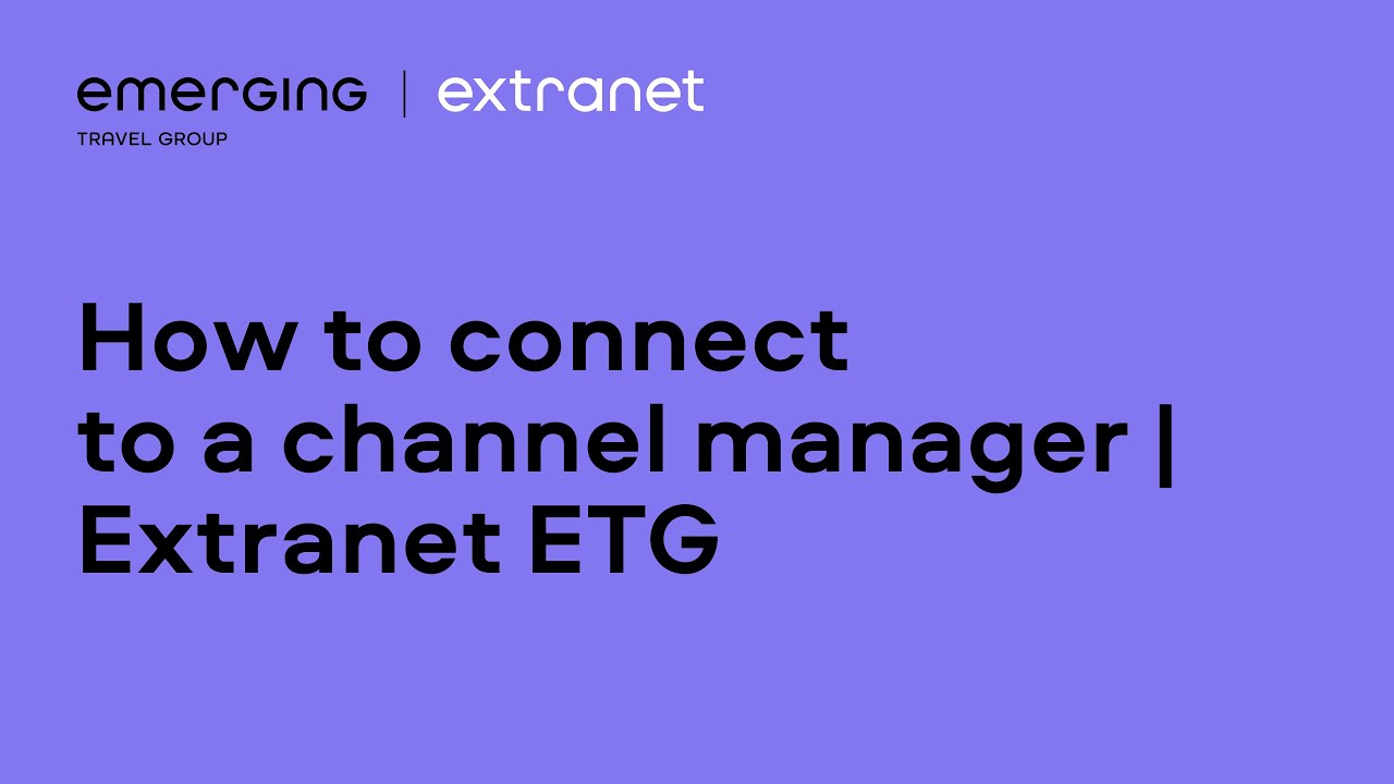 How to connect to a channel manager | Extranet ETG